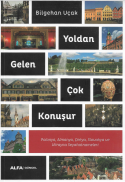 Yoldan gelen çok konuşur 